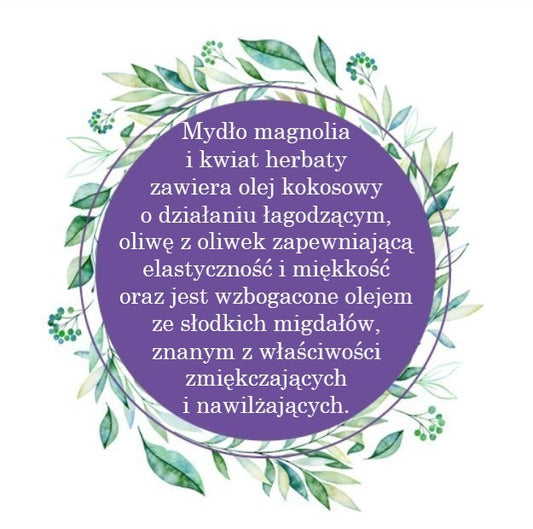 Mydło Marsylskie Prowansalskie MAGNOLIA I KWIAT HERBATY, bez oleju palmowego, 72%, 100g, Le Chatelard 1802